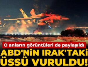 ABD’nin Irak’taki üssü vuruldu! O anların imajları de paylaşıldı
