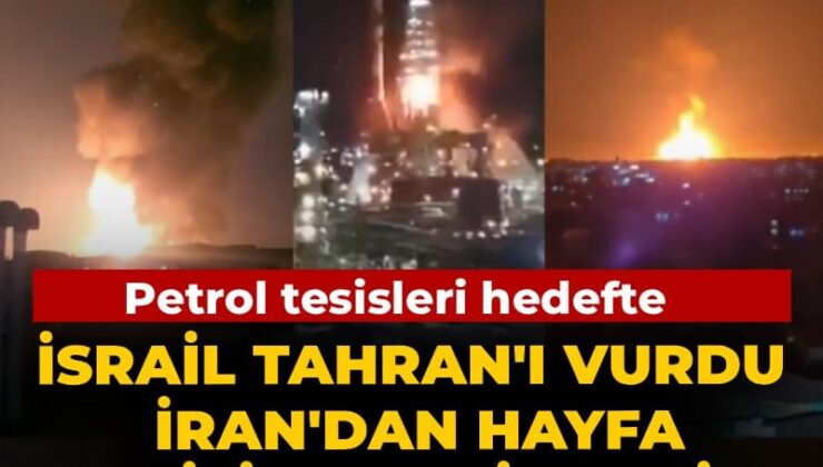 Petrol tesisleri amaçta: İsrail Tahran’ı vurdu, İran’dan Hayfa misillemesi geldi