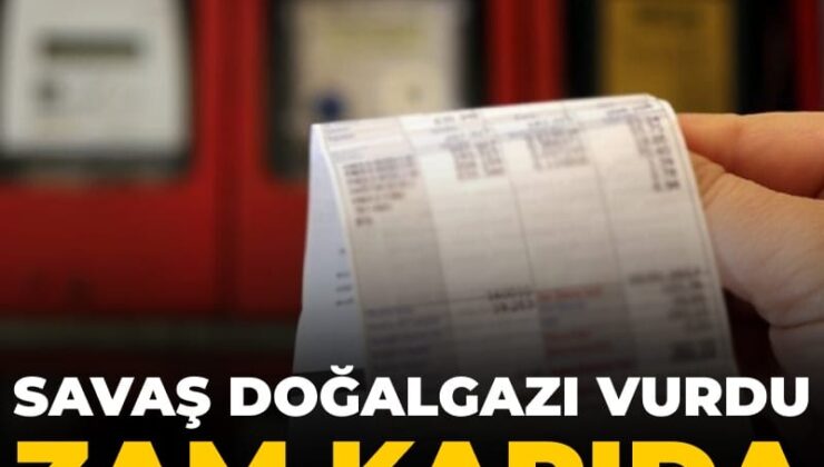 Savaş doğalgazı vurdu artırım kapıda
