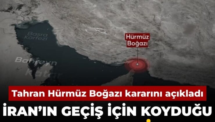 Tahran Hürmüz Boğazı kararını açıkladı: İran’ın geçiş için koyduğu kurallar belirli oldu