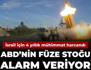 ABD İsrail için 4 yıllık füze stoğunu harcadı