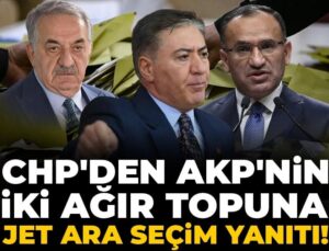 CHP’den AKP’nin iki ağır topuna jet orta seçim yanıtı!