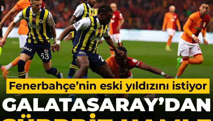 Galatasaray’dan sürpriz atılım: Fenerbahçe’nin eski yıldızını istiyor