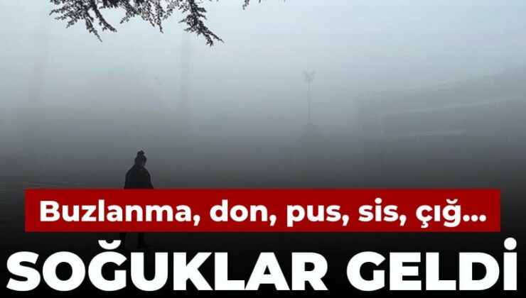 Soğuklar geldi Meteoroloji ihtar üstüne ihtar yaptı: Buzlanma, don, pus, sis, çığ…