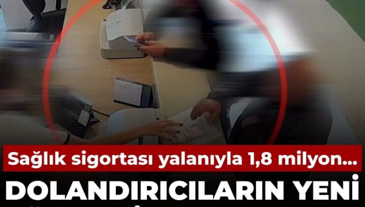 Sıhhat sigortası palavrasıyla 1,8 milyon… Dolandırıcıların yeni metodu ortaya çıktı