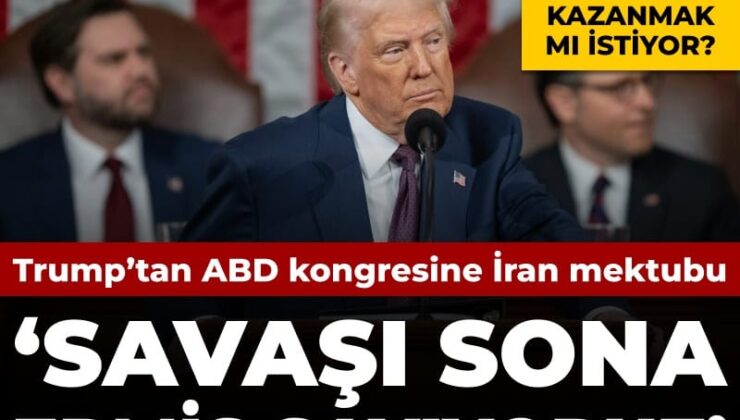Trump’tan ABD kongresine İran mektubu: Savaşı sona ermiş sayıyoruz